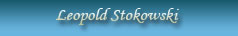 Leopold Stowkowski